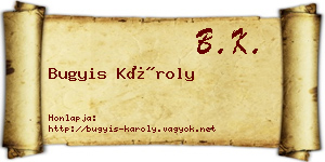 Bugyis Károly névjegykártya